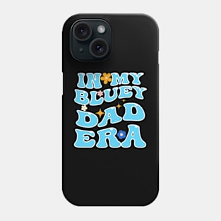 In-My-Bluey-Dad-Era Phone Case