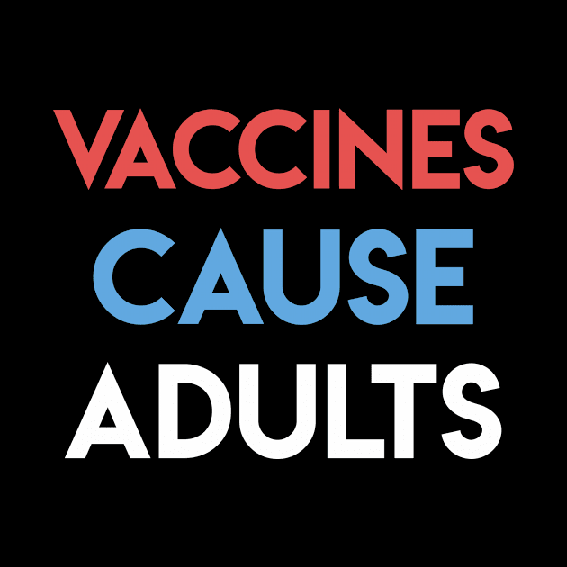 Vaccines cause adults by TOMOPRINT⭐⭐⭐⭐⭐