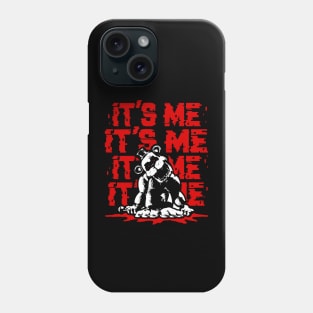 It's Me Phone Case