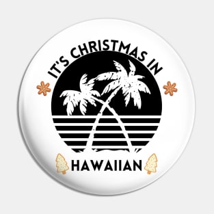 It's Christmas In Hawaiian Pin