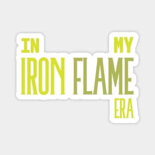 In My Iron Flame Era Neon Green Magnet