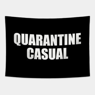 Quarantine Casual | Funny Quarantine Social Distance Tapestry