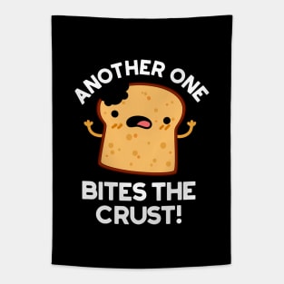 Another One Bites The Crust Cute Bread Pun Tapestry