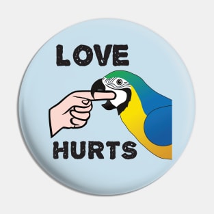 Love Hurts - Blue and Gold Macaw Parrot Pin