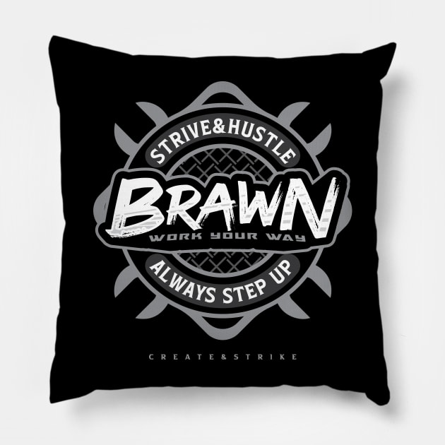 BRAWN Pillow by Rockartworks