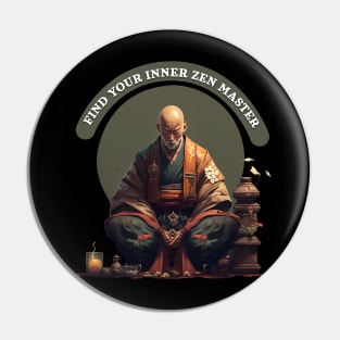 Find your inner Zen Master Pin