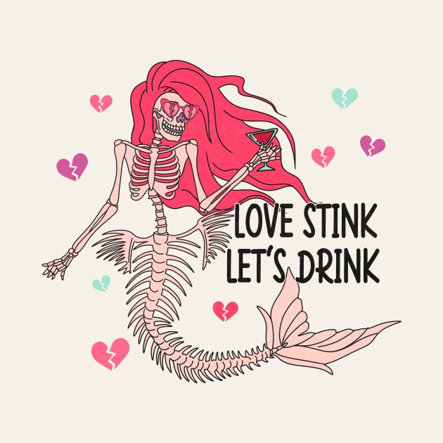 Love Stink Let's Drink by Nessanya