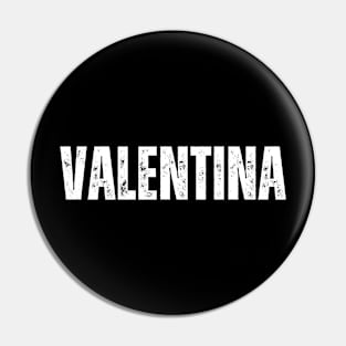 Valentina Name Gift Birthday Holiday Anniversary Pin