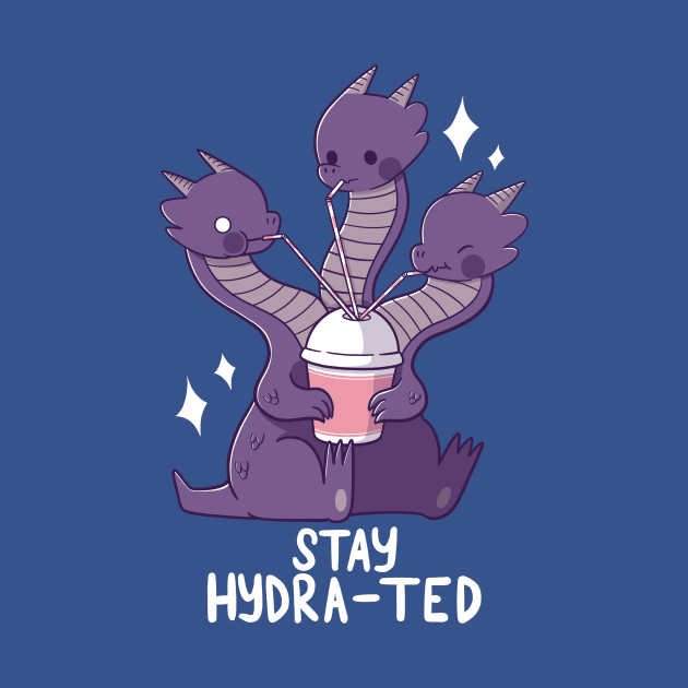 Stay Hydra-ted by TaylorRoss1