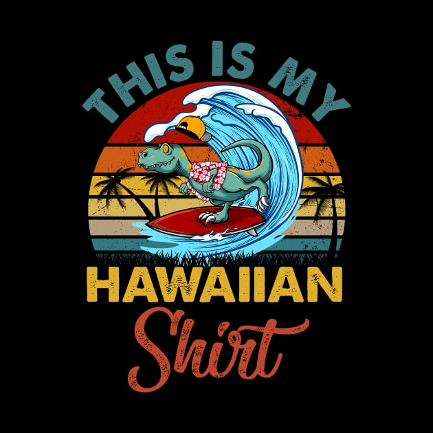This is my hawaiian shirt dinosaur vintage by Sauconmua Conlaigi99