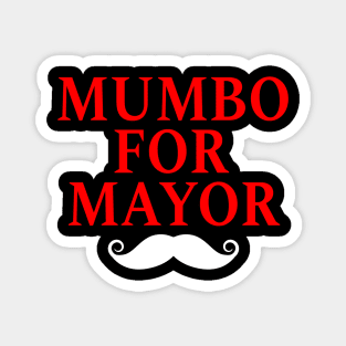 mumbo for mayor Magnet