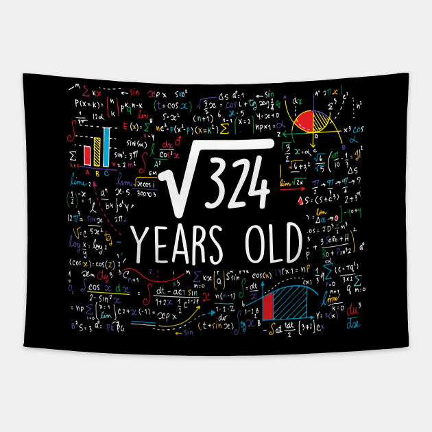 Square Root 324 Years Old Tapestry by SinBle