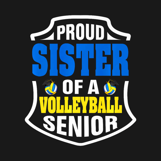 Proud Sister Of A Volleyball Senior Graduation Premium by jadolomadolo