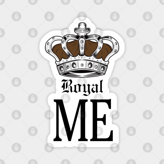 Royal Me - Brown Magnet by adamzworld