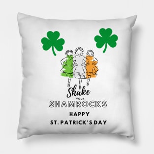 Shake Your Shamrocks Pillow