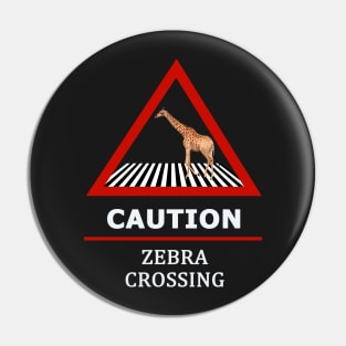 Zebra Crossing Road Sign Pin