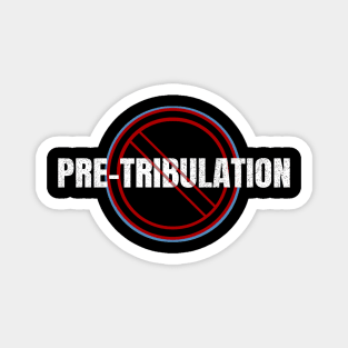 No Pre-Tribulation Rapture Magnet