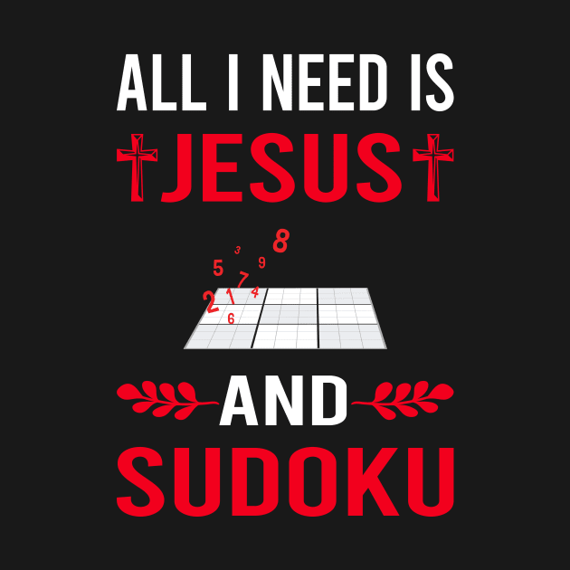 I Need Jesus And Sudoku by Bourguignon Aror