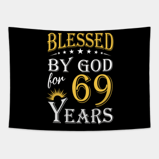 Blessed By God For 69 Years 69th Birthday Tapestry