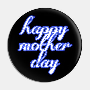 Happy mother day Pin