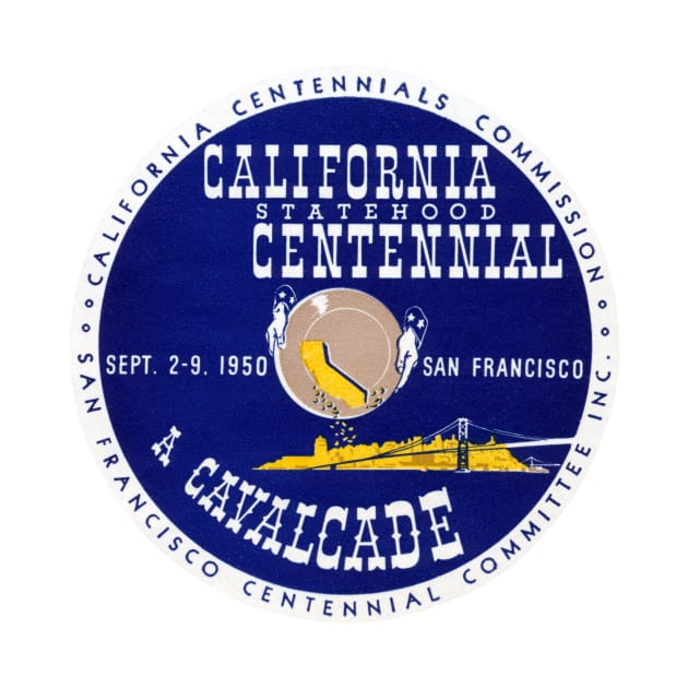 1950 California Statehood Centennial by historicimage