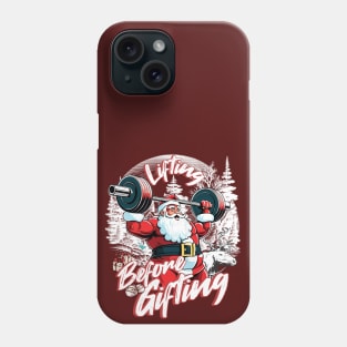 Lifting Before Gifting Santa Weightlift a Gym Bodybuilding Phone Case