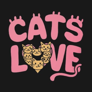 Cats Love Funny cat lovers shirt T-Shirt