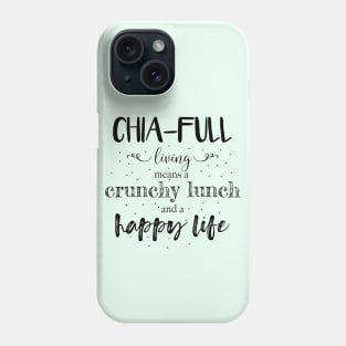 Chia full Phone Case