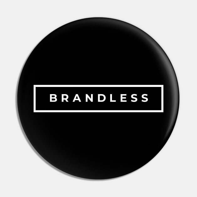 Brandless No Logo Brand Pin by GraphicDesigner