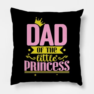 Dad of the little Princess Pillow