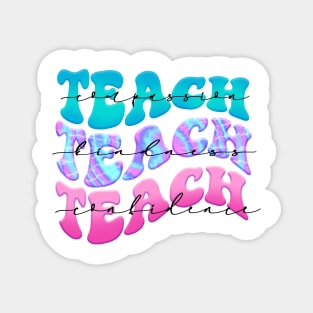 Teach Repeating Quote Cute Teacher Kindergarten 6th 7th Magnet