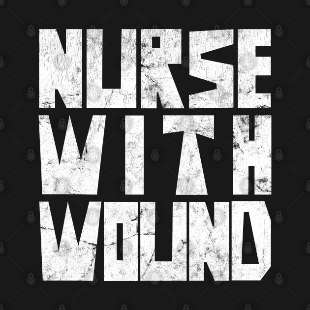 Nurse With Wound by DankFutura