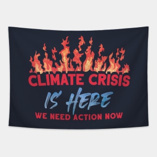 Climate Crisis Is Here Tapestry