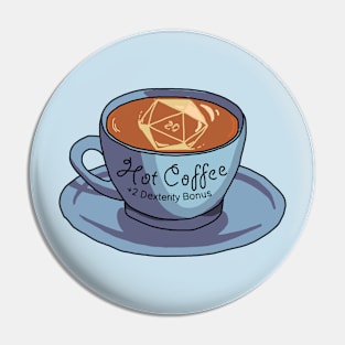 Hot Coffee: +2 Dex Bonus Pin