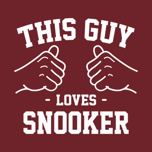 This guy loves snooker T-Shirt