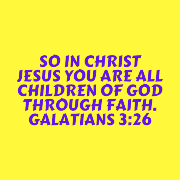 Bible Verse Galatians 3:26 by Prayingwarrior