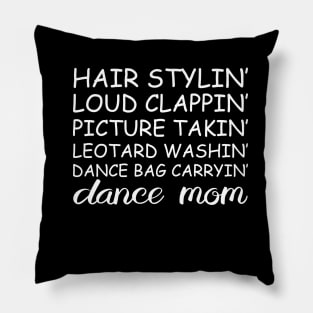 Dance Mom Funny Dancing Saying Mother's Day Cute Dance Lover Pillow