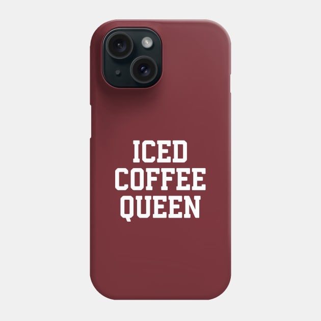 Iced Coffee Queen #2 Phone Case by SalahBlt
