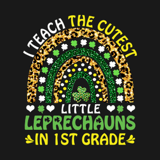 Rainbow I Teach The Cutest Leprechauns In 1st grade T-Shirt