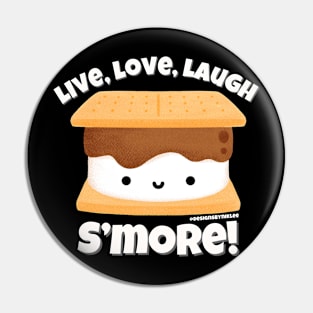 Cute S’more Live Love Laugh Pin