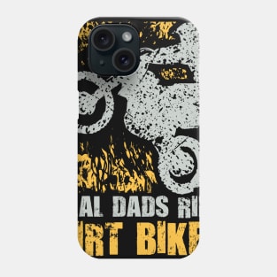 REAL DADS RIDE DIRT BIKES Phone Case