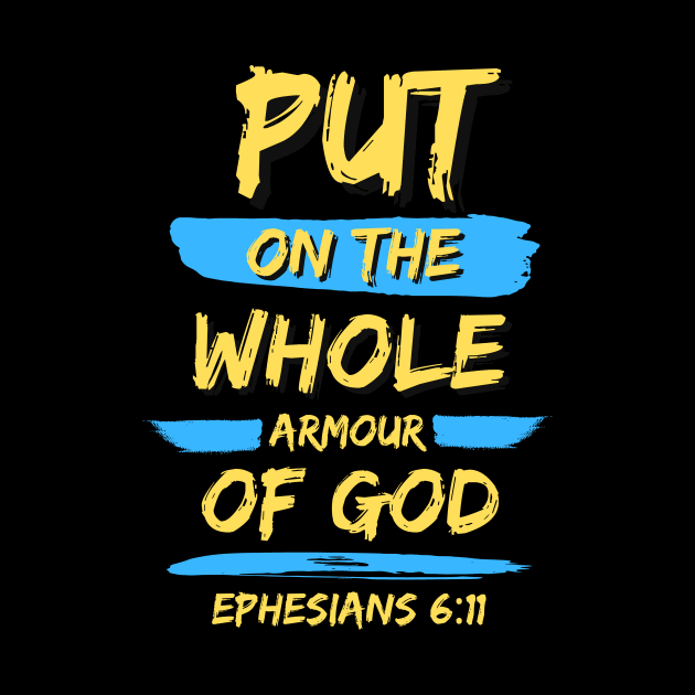 Put On The Whole Armour Of God | Christian Typography by All Things Gospel