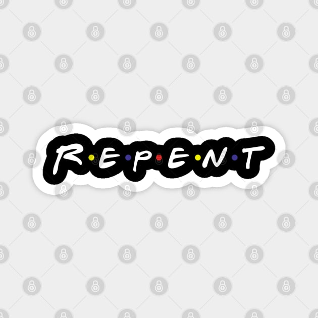 REPENT Magnet by CalledandChosenApparel