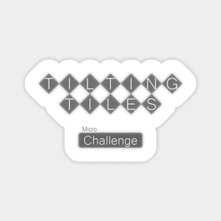 Tilting Tiles Micro Challenge Logo Tee Magnet