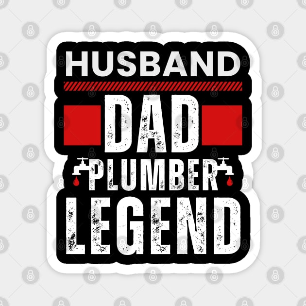 Fathers  day - Husband Dad Plumber Legend Magnet by JunThara