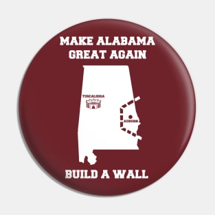 MAKE ALABAMA GREAT AGAIN Pin