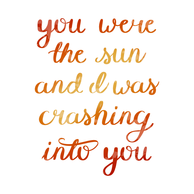 You Were The Sun by rainilyahead