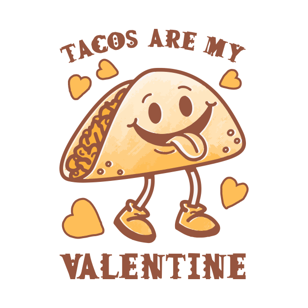 Tacos are my Valentine funny saying with cute taco for taco lover and valentine's day by star trek fanart and more