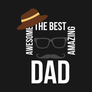 BEST AMAZING DAD EVER T-Shirt