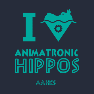 I Heart Animatronic Hippos T-Shirt